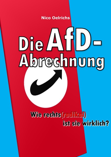 Die AfD-Abrechnung, Nico Oelrichs