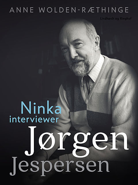 Ninka interviewer Jørgen Jespersen, Anne Wolden-Ræthinge