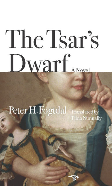 The Tsar's Dwarf, Peter H. Fogtdal