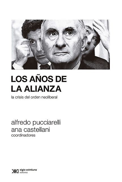 Los años de la Alianza, Alfredo Pucciarelli, Ana Castellani