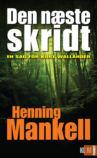 Det næste skridt, Henning Mankell