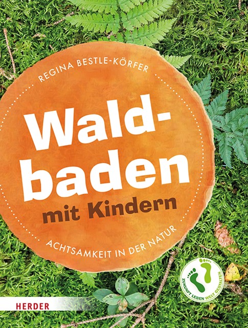 Waldbaden mit Kindern, Regina Bestle-Körfer