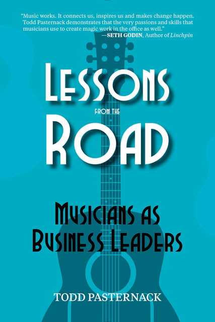 Lessons from the Road, Todd Pasternack