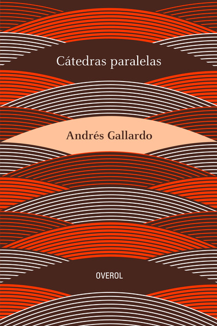 Cátedras paralelas, Andrés Gallardo