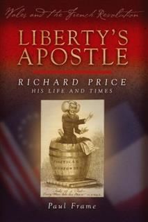 Liberty's Apostle – Richard Price, His Life and Times, Paul Frame