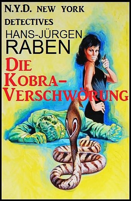 Die Kobra-Verschwörung, Hans-Jürgen Raben