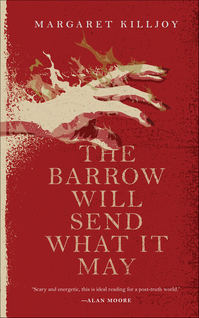 The Barrow Will Send What it May, Margaret Killjoy