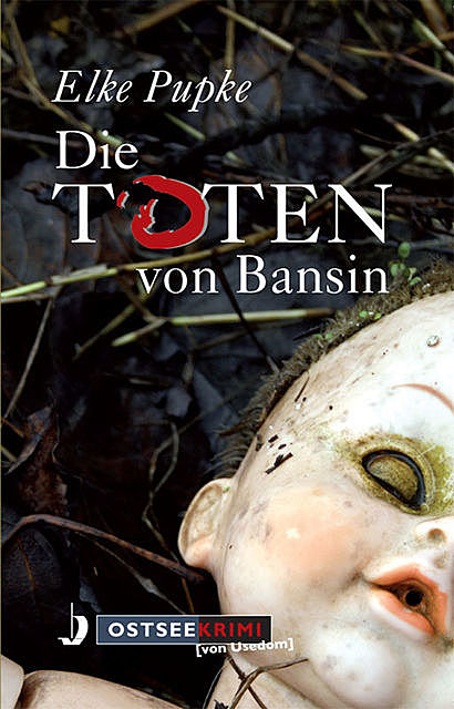 Die Toten von Bansin, Elke Pupke