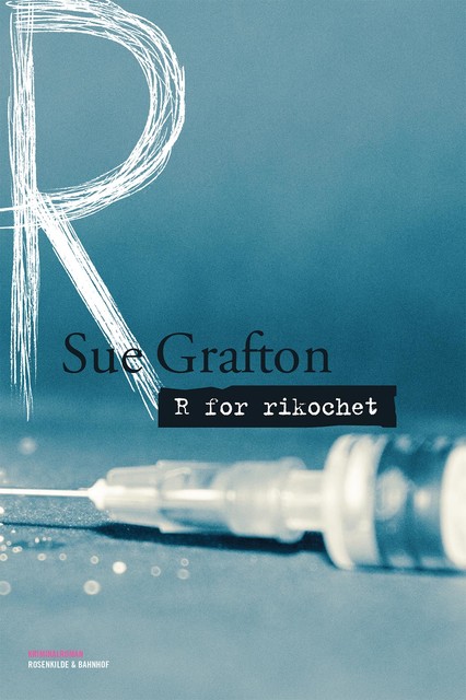 R for rikochet, Sue Grafton