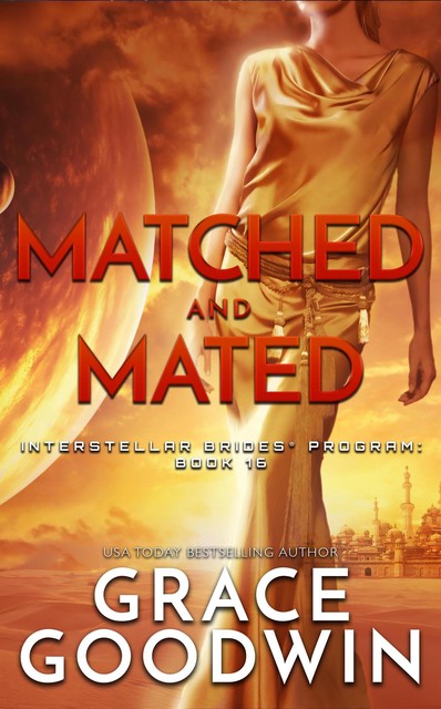 Matched and Mated, Grace Goodwin