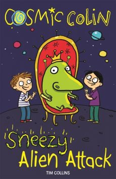 Sneezy Alien Attack, Tim Collins