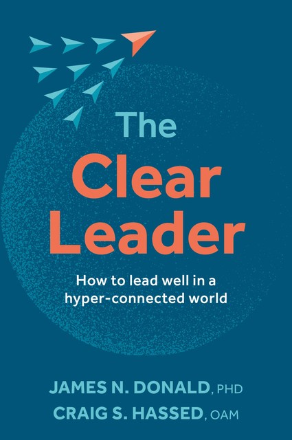 The Clear Leader, Craig Hassed, James N. Donal, OAM