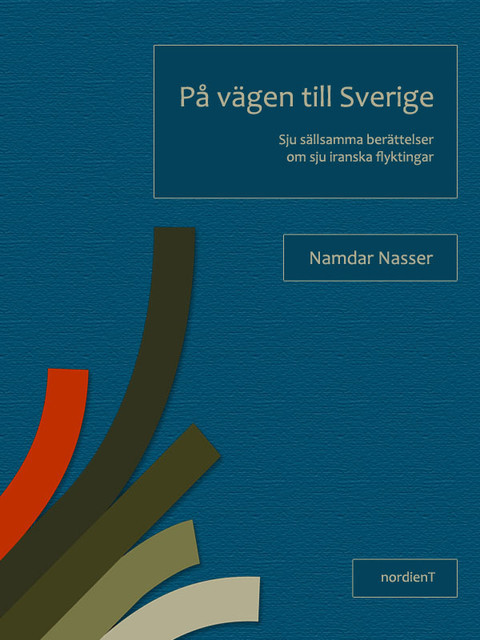 På vägen till Sverige, Namdar Nasser
