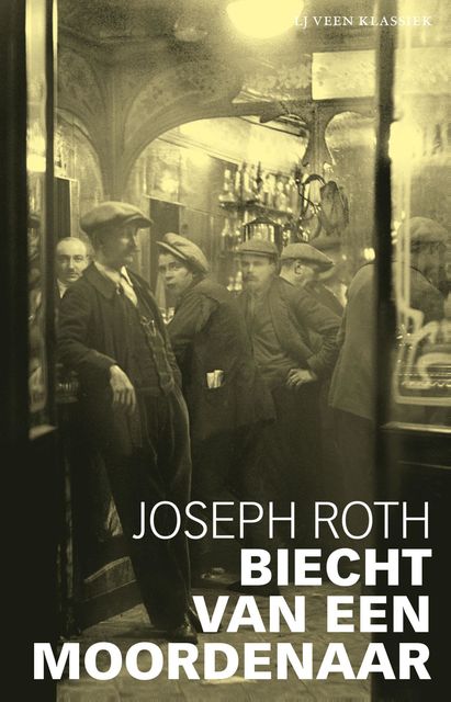 Biecht van een moordenaar, Joseph Roth