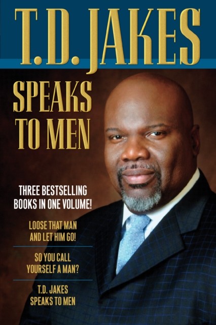 T.D. Jakes Speaks to Men, 3-in-1, T.D. Jakes