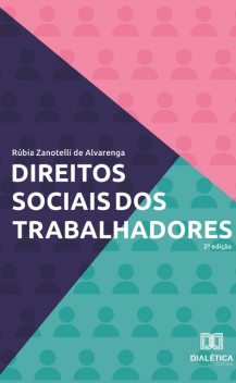 Direitos Sociais dos Trabalhadores, Rúbia Zanotelli de Alvarenga