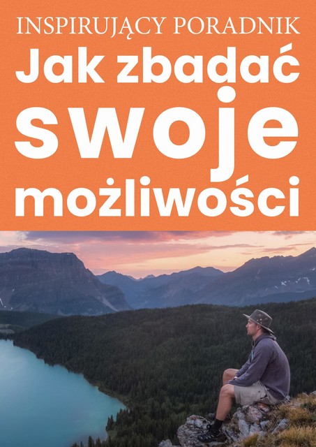 Jak zbadać swoje możliwości, Andrzej Moszczyński