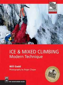 Ice and Mixed Climbing, Will Gadd