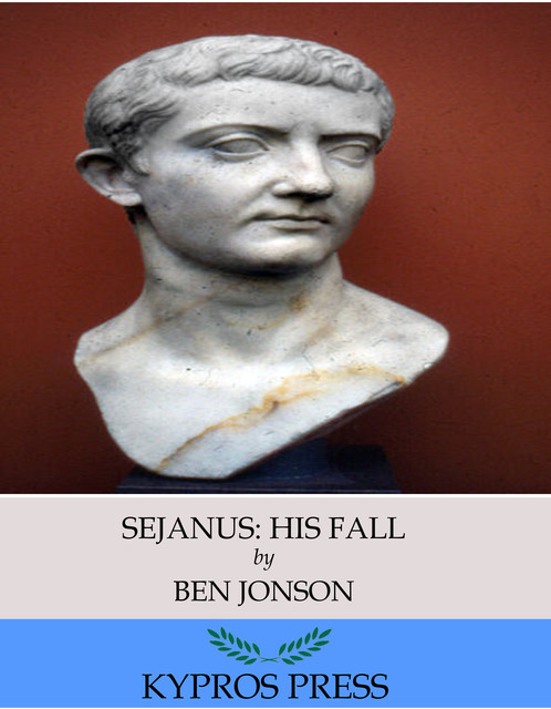 Sejanus: His Fall, Ben Jonson