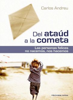 Del Ataúd A La Cometa, Carlos Andreu