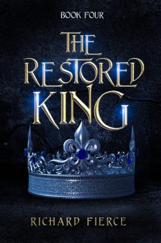 The Restored King, Richard Fierce