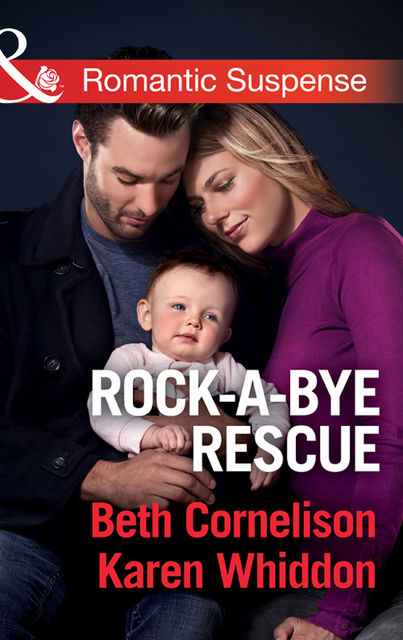 Rock-A-Bye Rescue, Beth Cornelison, Karen Whiddon