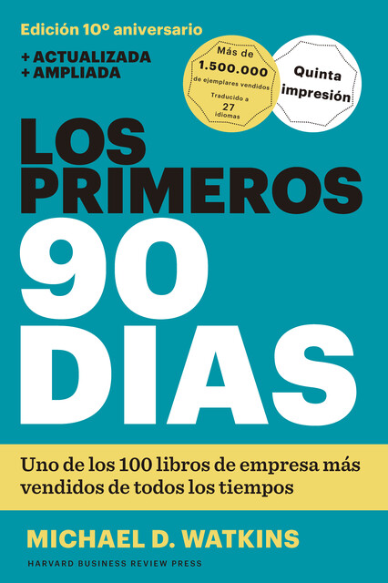 Los primeros 90 días, Harvard Business Review, Michael D. Watkins