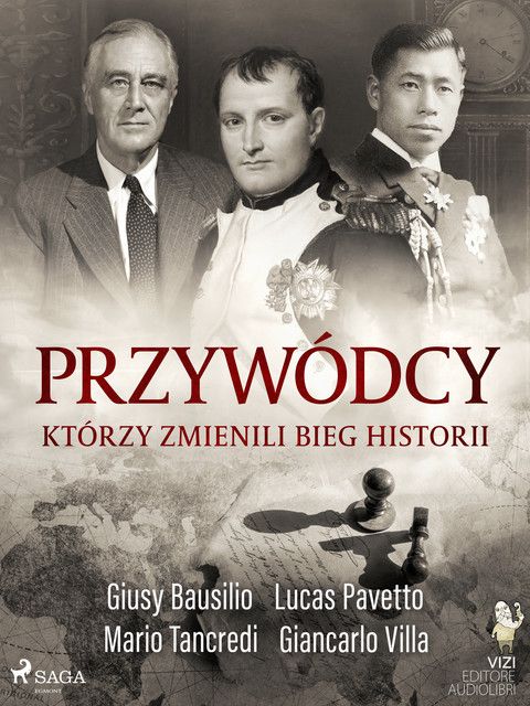 Przywódcy, którzy zmienili bieg historii, Giancarlo Villa, Giusy Bausilio, Mario Tancredi, Lucas Pavetto