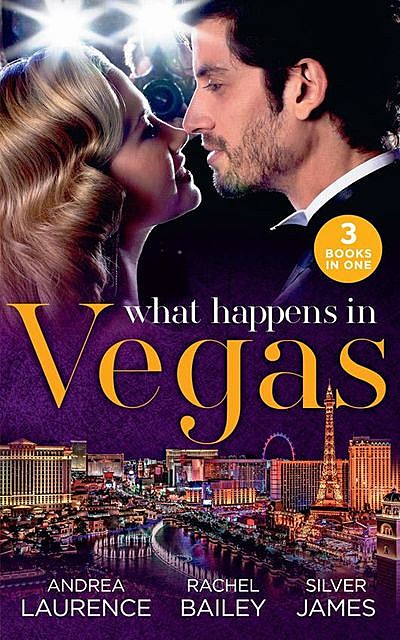 What Happens In Vegas, James Silver, Rachel Bailey, Andrea Laurence