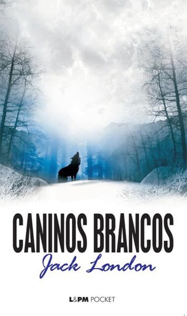 Caninos Brancos, Jack London