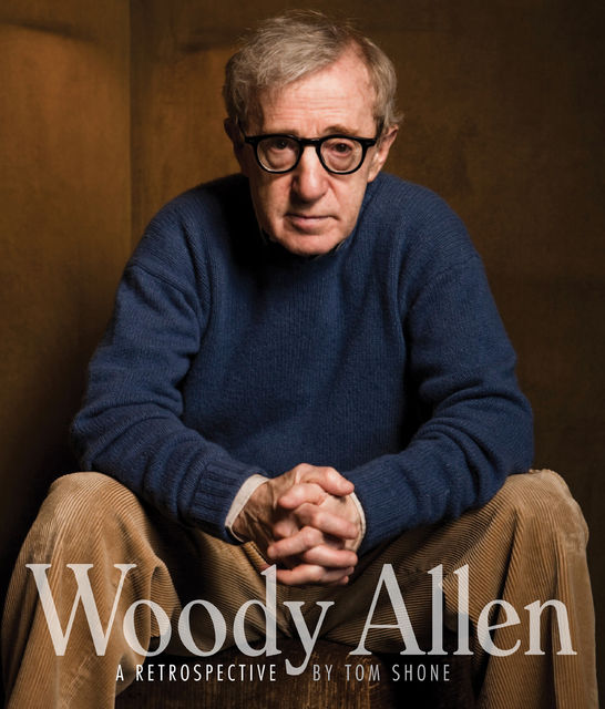 Woody Allen: A Retrospective, Tom Shone