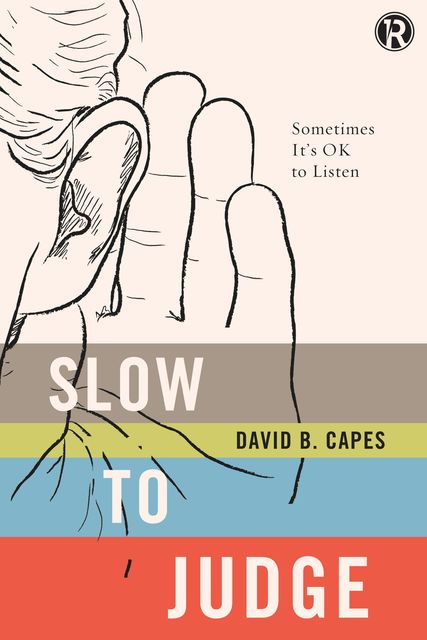 Slow to Judge, Refraction, David Capes