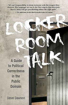 Locker Room Talk, Steve Dawson