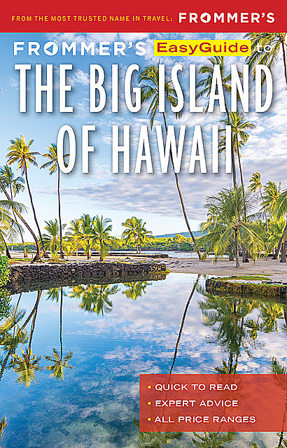 Frommer’s EasyGuide to the Big Island, Jeanne Cooper, Martha Cheng