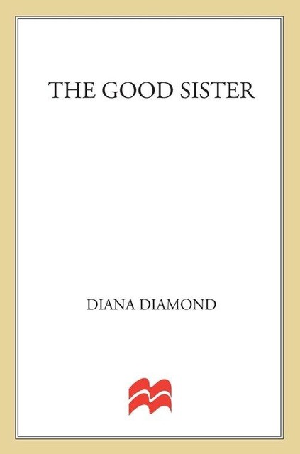 The Good Sister, Diana Diamond