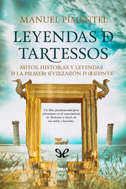 Leyendas de Tartessos, Manuel Pimentel