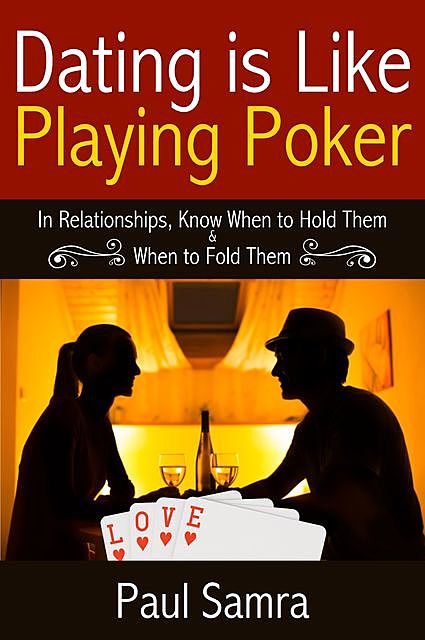 Date Smarter Using Poker Strategies, Paul Samra