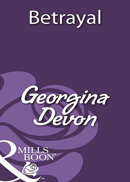 Betrayal, Georgina Devon