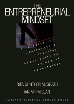 The Entrepreneurial Mindset, Rita Gunther McGrath