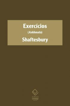 Exercícios (Askhmata), Shaftesbury