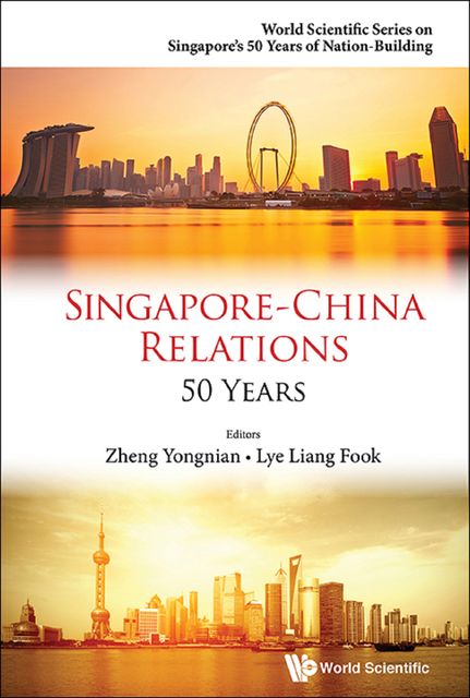 Singapore–China Relations, Zheng Yongnian, Lye Liang Fook