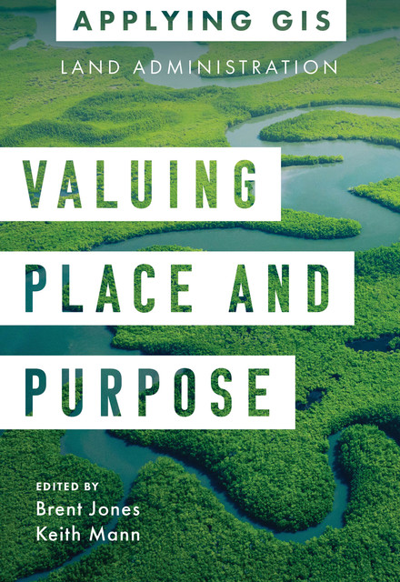 Valuing Place and Purpose, Keith Mann, Brent Jones