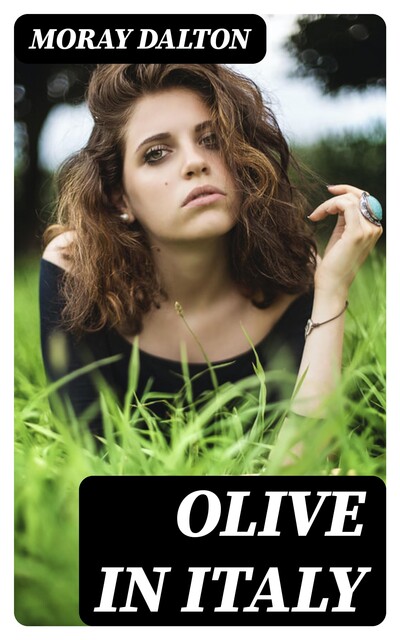 Olive in Italy, Moray Dalton