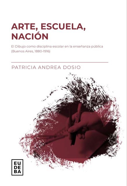 Arte, escuela, nación, Patricia Dosio