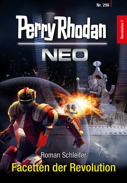 Perry Rhodan Neo 296: Facetten der Revolution, Roman Schleifer