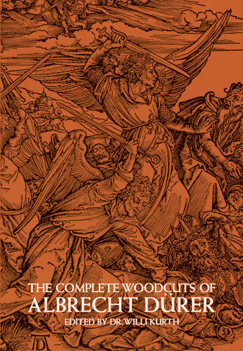 The Complete Woodcuts of Albrecht Dürer, Albrecht Dürer
