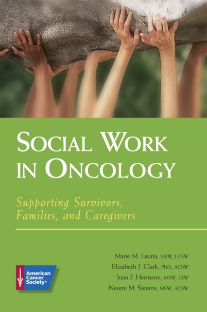 Social Work in Oncology, Clark Elizabeth, Marie Lauria