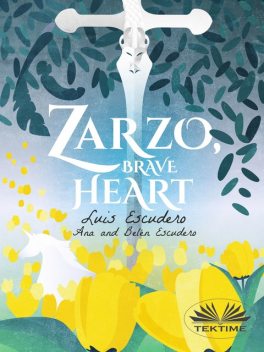 Zarzo, Brave Heart, Ana Escudero, Belén Escudero, Luis Escudero