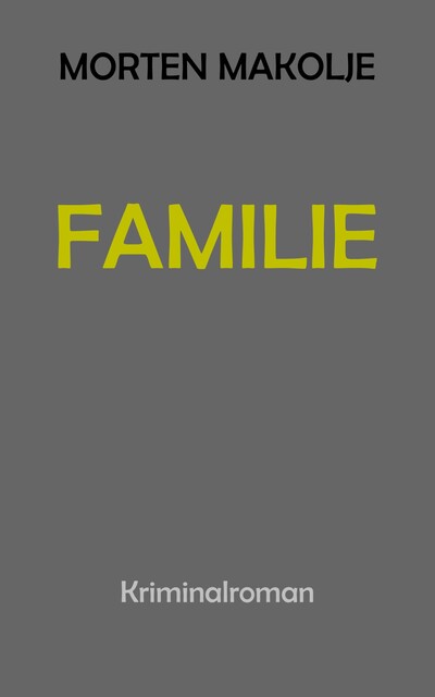 Familie, Morten Makolje