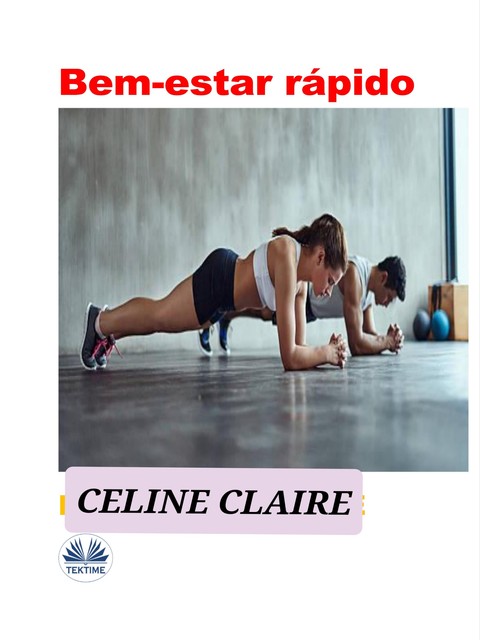 Bem-Estar Rápido, Celine Claire